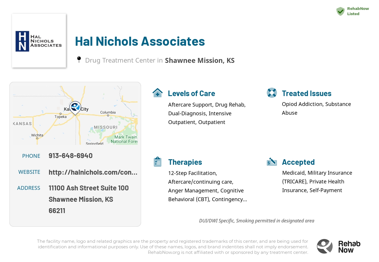 Helpful reference information for Hal Nichols Associates, a drug treatment center in Kansas located at: 11100 Ash Street Suite 100, Shawnee Mission, KS 66211, including phone numbers, official website, and more. Listed briefly is an overview of Levels of Care, Therapies Offered, Issues Treated, and accepted forms of Payment Methods.