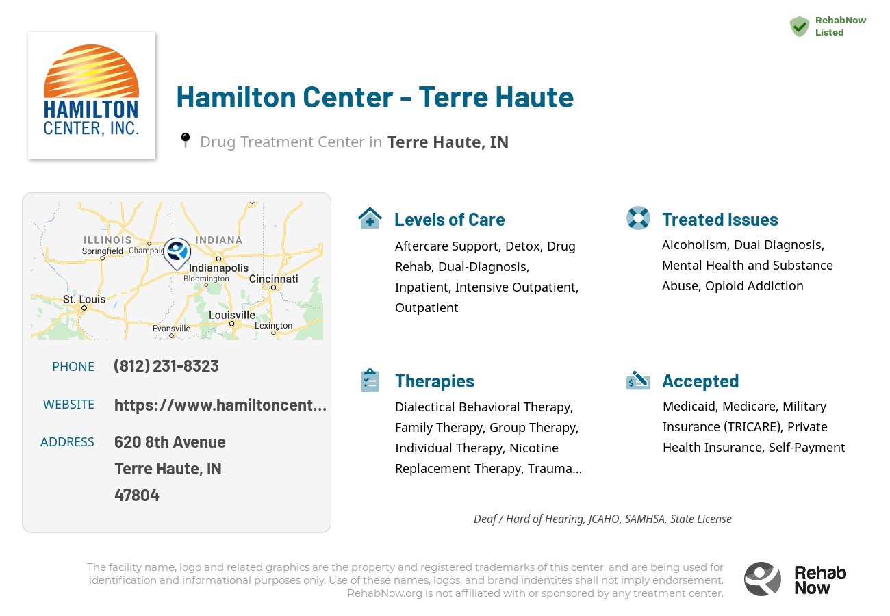 Helpful reference information for Hamilton Center - Terre Haute, a drug treatment center in Indiana located at: 620 8th Avenue, Terre Haute, IN, 47804, including phone numbers, official website, and more. Listed briefly is an overview of Levels of Care, Therapies Offered, Issues Treated, and accepted forms of Payment Methods.