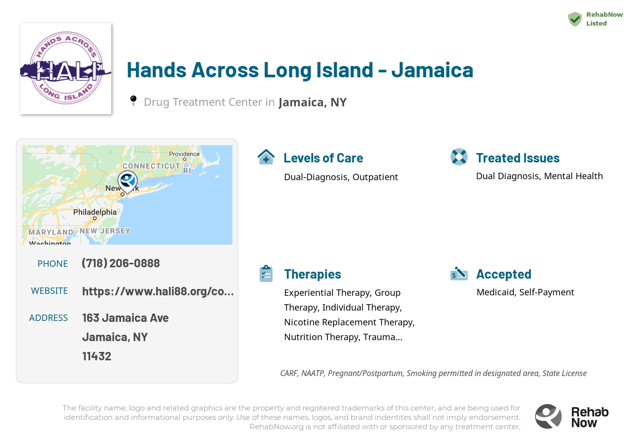 Helpful reference information for Hands Across Long Island - Jamaica, a drug treatment center in New York located at: 163 Jamaica Ave, Jamaica, NY 11432, including phone numbers, official website, and more. Listed briefly is an overview of Levels of Care, Therapies Offered, Issues Treated, and accepted forms of Payment Methods.