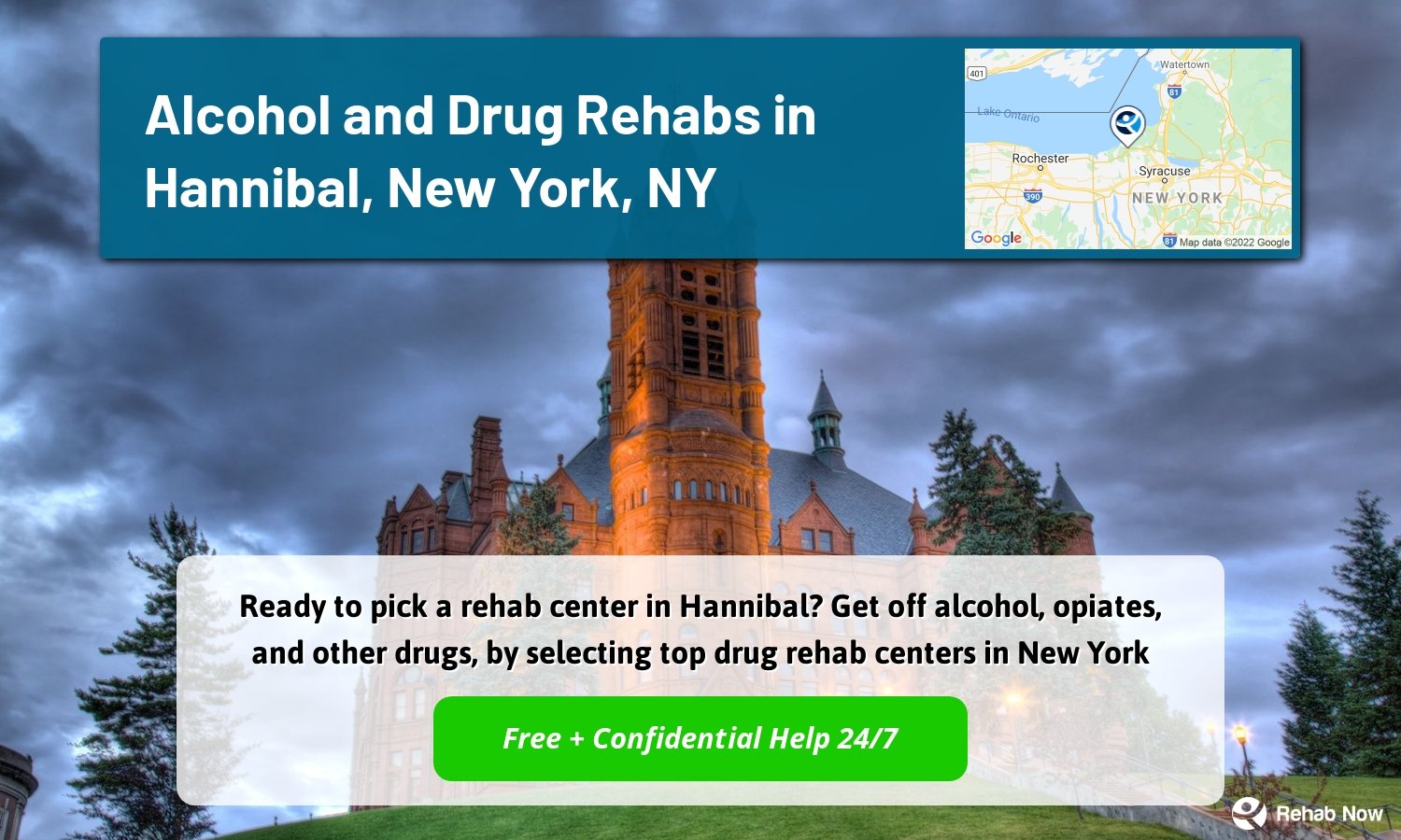 Ready to pick a rehab center in Hannibal? Get off alcohol, opiates, and other drugs, by selecting top drug rehab centers in New York