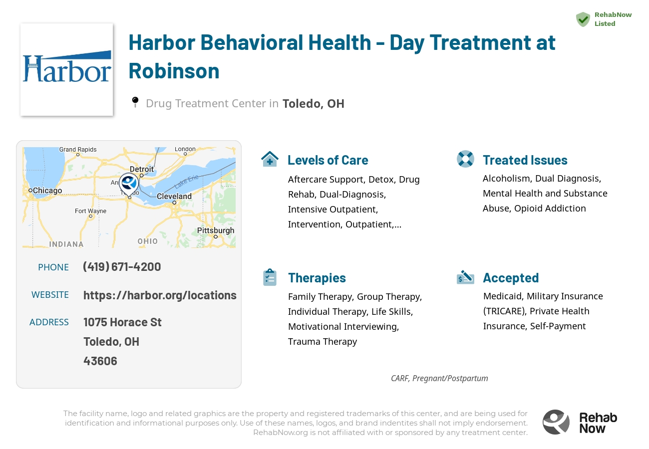 Helpful reference information for Harbor Behavioral Health - Day Treatment at Robinson, a drug treatment center in Ohio located at: 1075 Horace St, Toledo, OH 43606, including phone numbers, official website, and more. Listed briefly is an overview of Levels of Care, Therapies Offered, Issues Treated, and accepted forms of Payment Methods.
