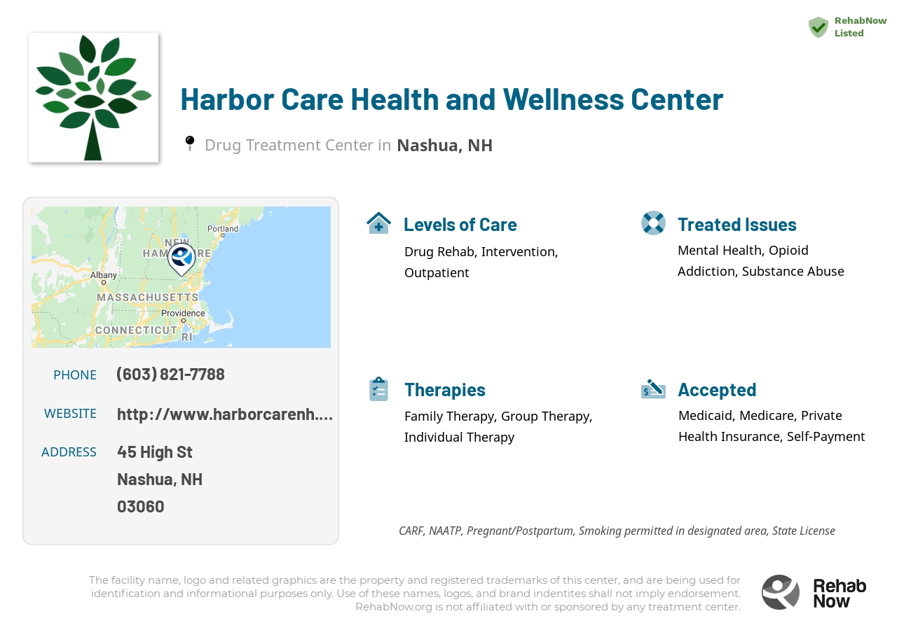 Helpful reference information for Harbor Care Health and Wellness Center, a drug treatment center in New Hampshire located at: 45 High St, Nashua, NH, 03060, including phone numbers, official website, and more. Listed briefly is an overview of Levels of Care, Therapies Offered, Issues Treated, and accepted forms of Payment Methods.