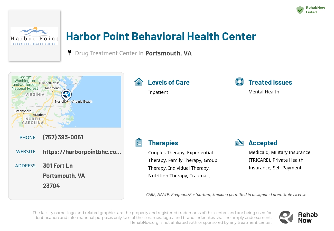 Helpful reference information for Harbor Point Behavioral Health Center, a drug treatment center in Virginia located at: 301 Fort Ln, Portsmouth, VA 23704, including phone numbers, official website, and more. Listed briefly is an overview of Levels of Care, Therapies Offered, Issues Treated, and accepted forms of Payment Methods.