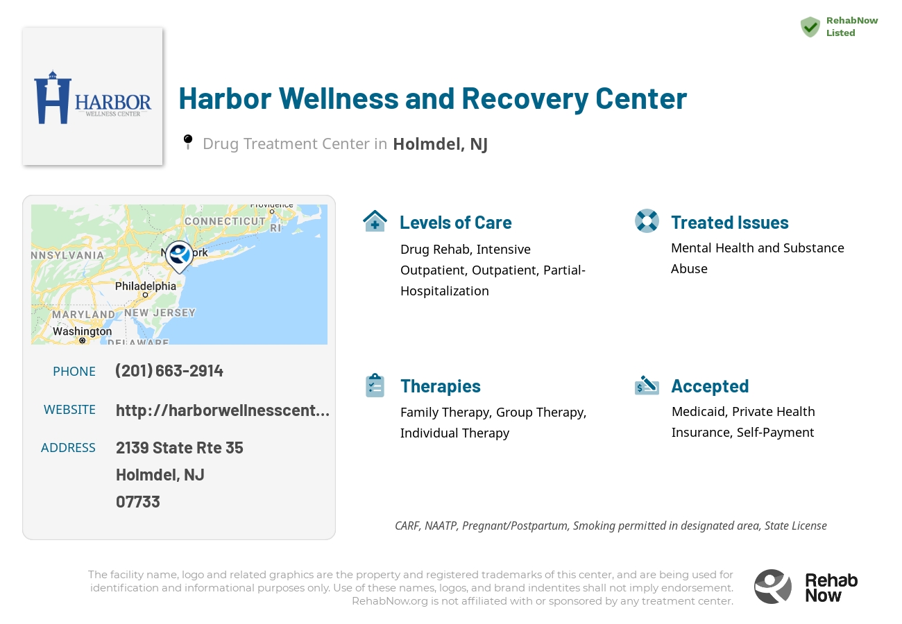 Helpful reference information for Harbor Wellness and Recovery Center, a drug treatment center in New Jersey located at: 2139 NJ-35, suite 120, Holmdel, NJ, 07733, including phone numbers, official website, and more. Listed briefly is an overview of Levels of Care, Therapies Offered, Issues Treated, and accepted forms of Payment Methods.