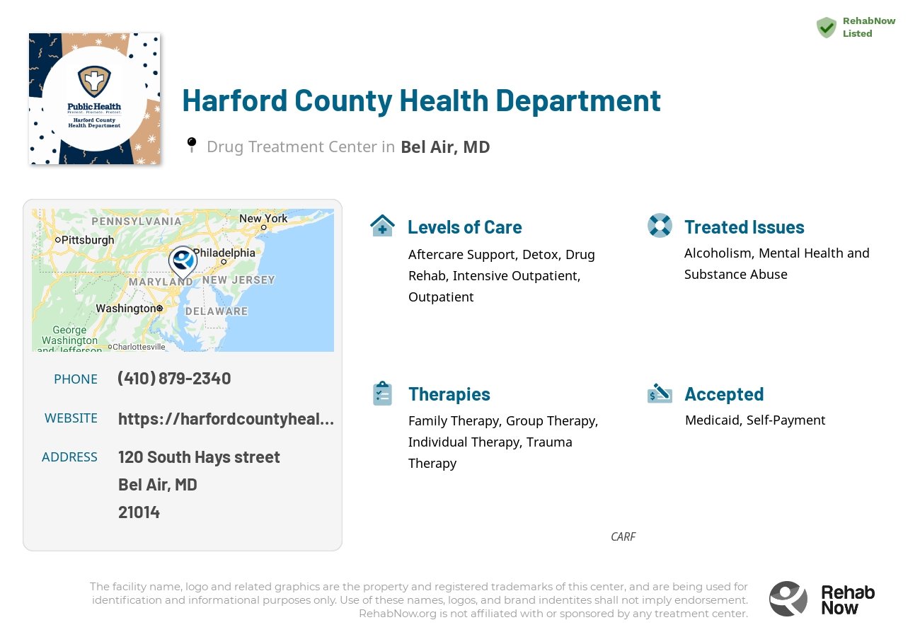 Helpful reference information for Harford County Health Department, a drug treatment center in Maryland located at: 120 South Hays street, Bel Air, MD, 21014, including phone numbers, official website, and more. Listed briefly is an overview of Levels of Care, Therapies Offered, Issues Treated, and accepted forms of Payment Methods.