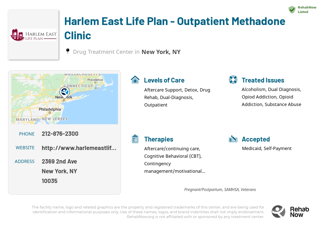 Helpful reference information for Harlem East Life Plan - Outpatient Methadone Clinic, a drug treatment center in New York located at: 2369 2nd Ave, New York, NY 10035, including phone numbers, official website, and more. Listed briefly is an overview of Levels of Care, Therapies Offered, Issues Treated, and accepted forms of Payment Methods.