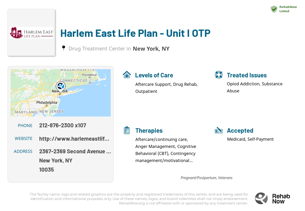 Helpful reference information for Harlem East Life Plan - Unit I OTP, a drug treatment center in New York located at: 2367-2369 Second Avenue 1st and 2nd Floors, New York, NY 10035, including phone numbers, official website, and more. Listed briefly is an overview of Levels of Care, Therapies Offered, Issues Treated, and accepted forms of Payment Methods.