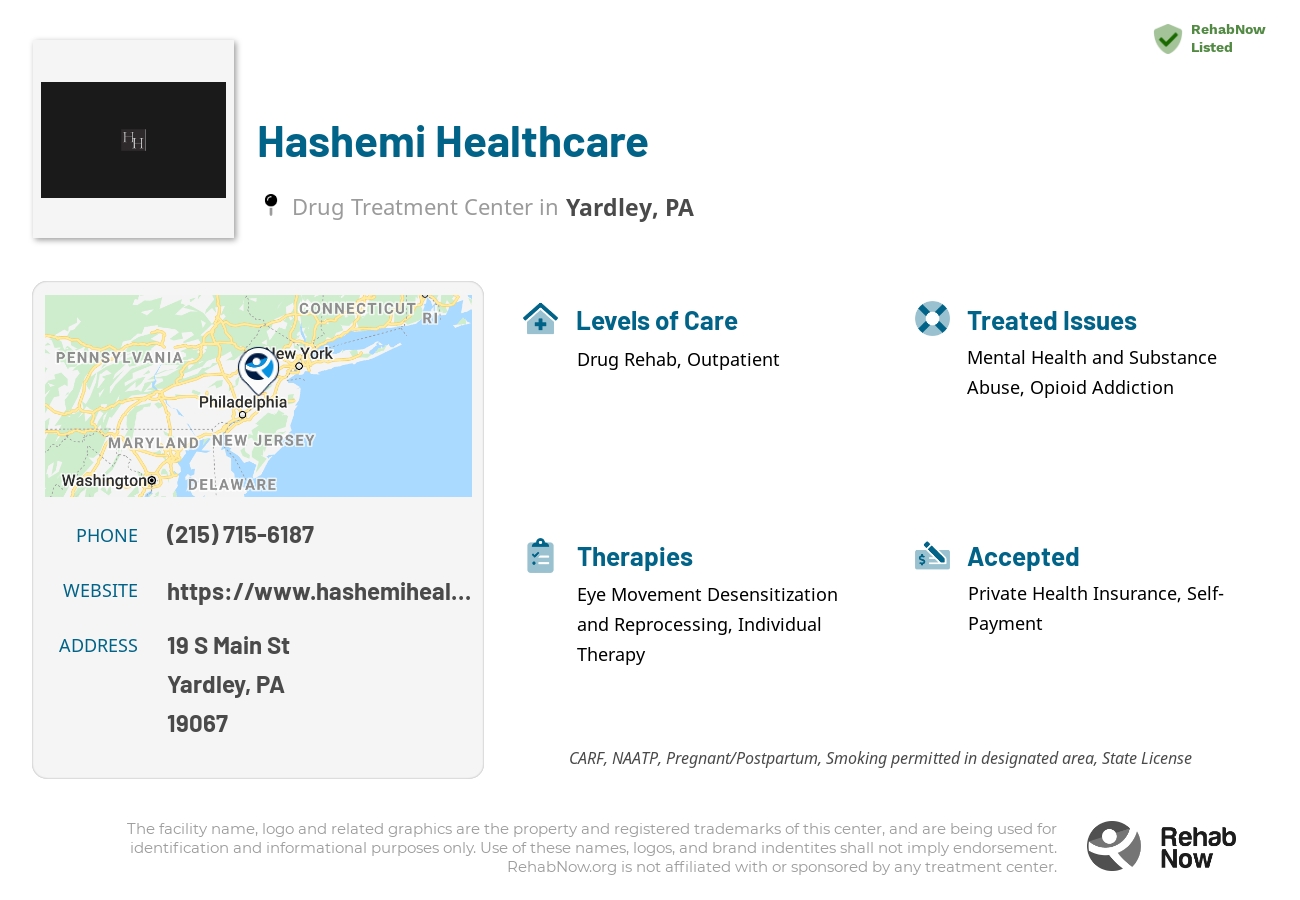 Helpful reference information for Hashemi Healthcare, a drug treatment center in Pennsylvania located at: 19 S Main St, Yardley, PA, 19067, including phone numbers, official website, and more. Listed briefly is an overview of Levels of Care, Therapies Offered, Issues Treated, and accepted forms of Payment Methods.