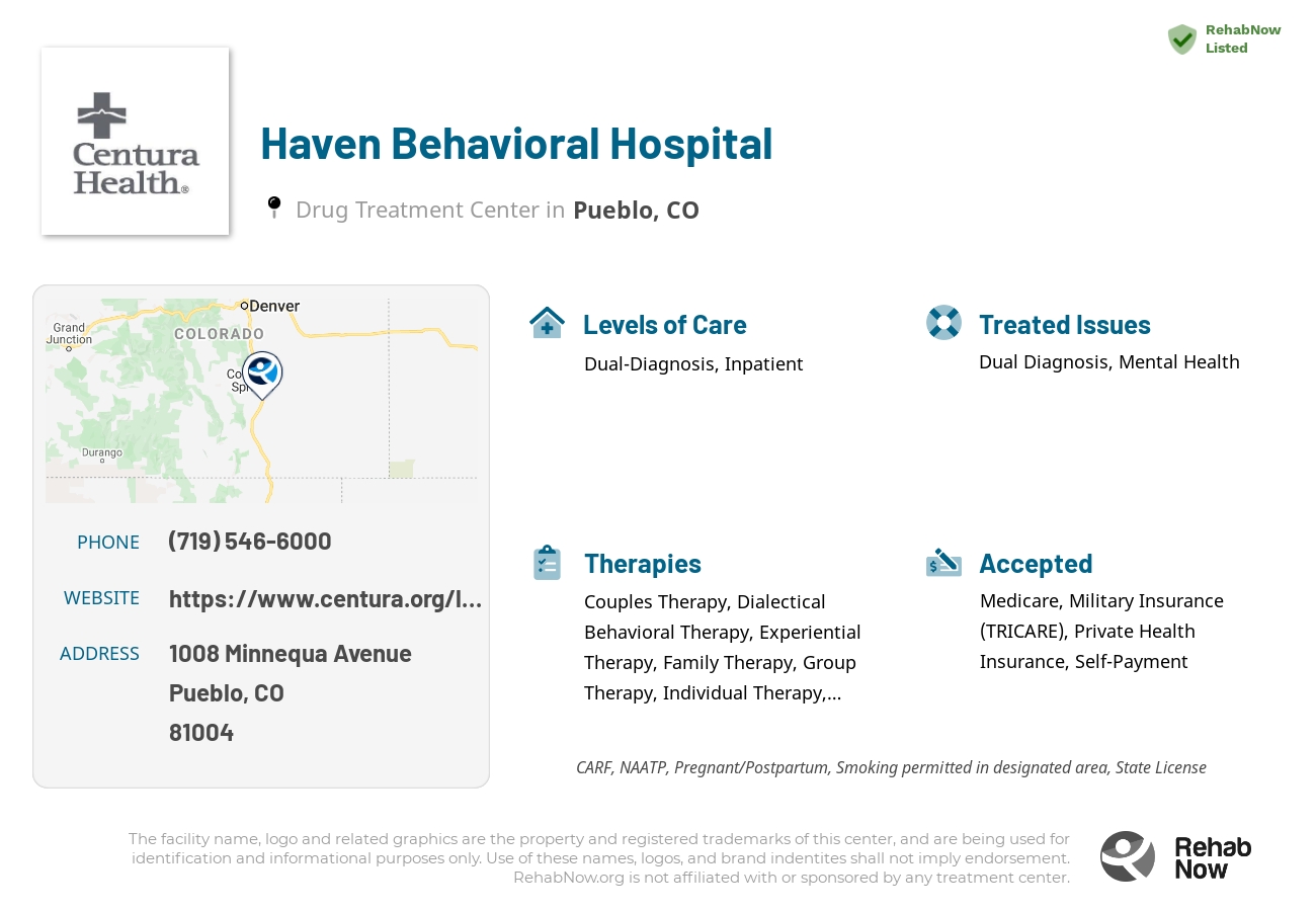 Helpful reference information for Haven Behavioral Hospital, a drug treatment center in Colorado located at: 1008 1008 Minnequa Avenue, Pueblo, CO 81004, including phone numbers, official website, and more. Listed briefly is an overview of Levels of Care, Therapies Offered, Issues Treated, and accepted forms of Payment Methods.