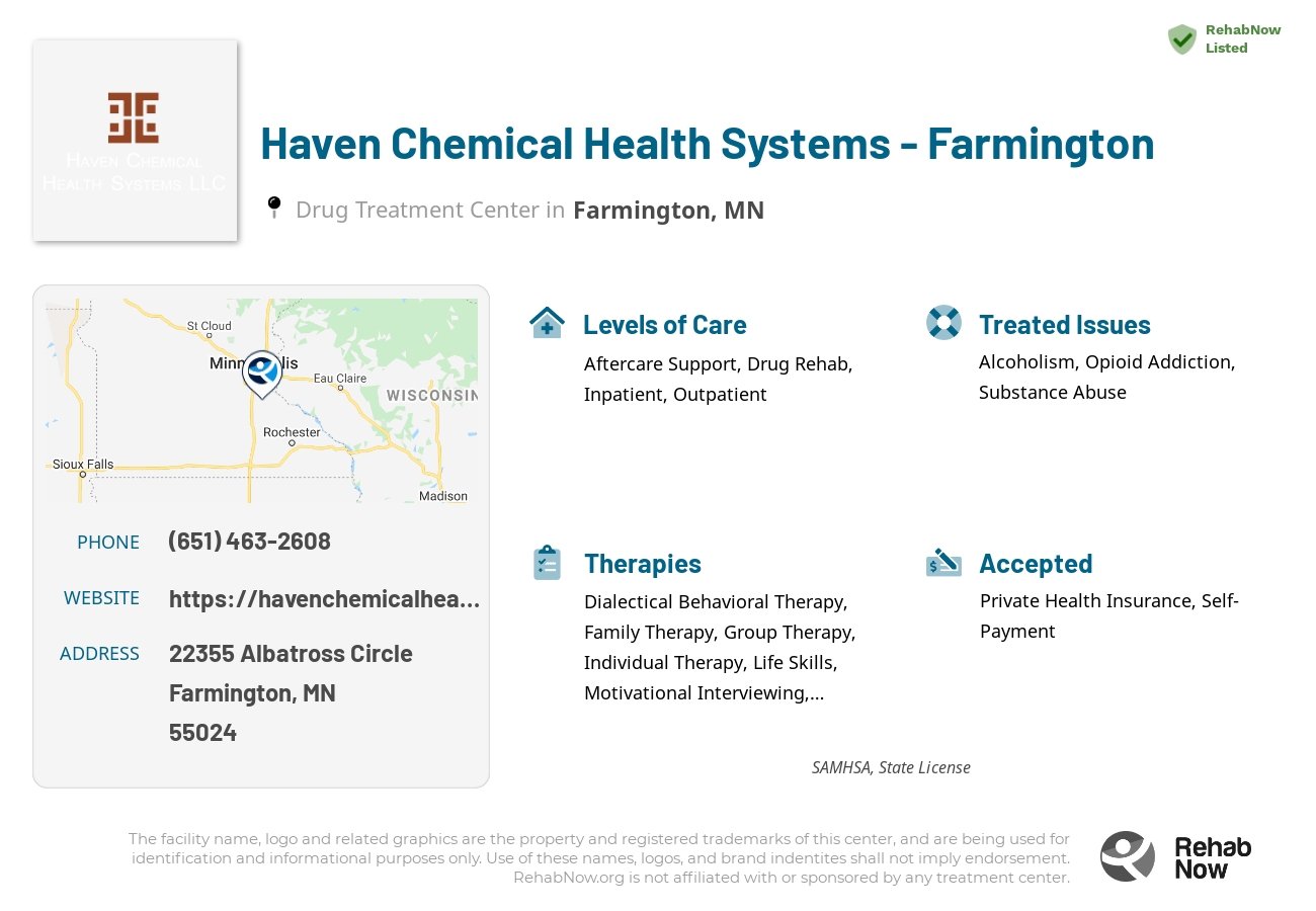 Helpful reference information for Haven Chemical Health Systems - Farmington, a drug treatment center in Minnesota located at: 22355 22355 Albatross Circle, Farmington, MN 55024, including phone numbers, official website, and more. Listed briefly is an overview of Levels of Care, Therapies Offered, Issues Treated, and accepted forms of Payment Methods.