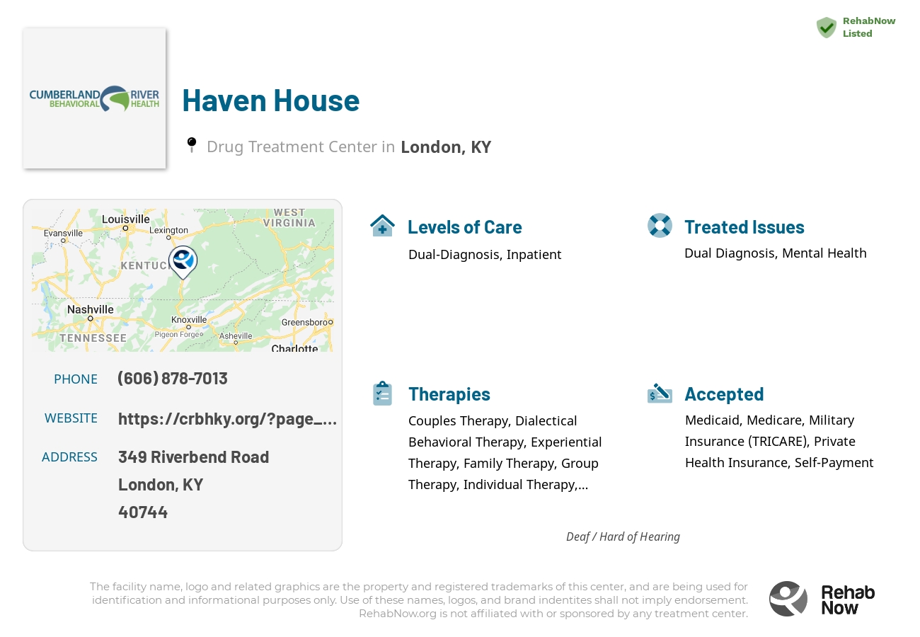 Helpful reference information for Haven House, a drug treatment center in Kentucky located at: 349 Riverbend Road, London, KY, 40744, including phone numbers, official website, and more. Listed briefly is an overview of Levels of Care, Therapies Offered, Issues Treated, and accepted forms of Payment Methods.