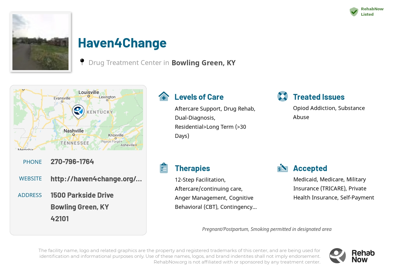 Helpful reference information for Haven4Change, a drug treatment center in Kentucky located at: 1500 Parkside Drive, Bowling Green, KY 42101, including phone numbers, official website, and more. Listed briefly is an overview of Levels of Care, Therapies Offered, Issues Treated, and accepted forms of Payment Methods.