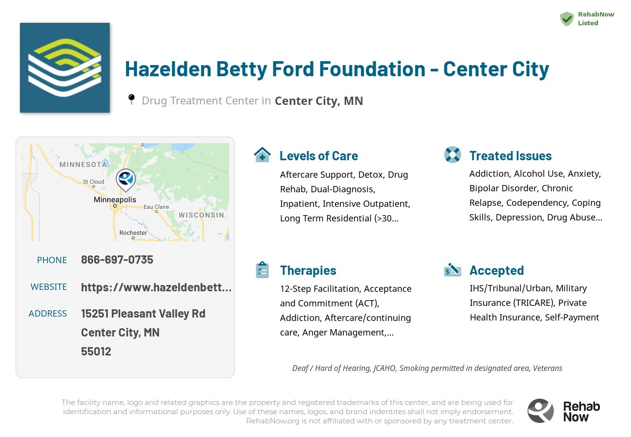 Helpful reference information for Hazelden Betty Ford Foundation - Center City, a drug treatment center in Minnesota located at: 15251 Pleasant Valley Rd, Center City, MN 55012, including phone numbers, official website, and more. Listed briefly is an overview of Levels of Care, Therapies Offered, Issues Treated, and accepted forms of Payment Methods.