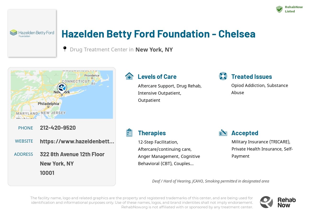 Helpful reference information for Hazelden Betty Ford Foundation - Chelsea, a drug treatment center in New York located at: 322 8th Avenue 12th Floor, New York, NY 10001, including phone numbers, official website, and more. Listed briefly is an overview of Levels of Care, Therapies Offered, Issues Treated, and accepted forms of Payment Methods.