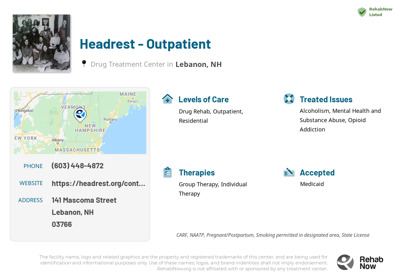 Helpful reference information for Headrest - Outpatient, a drug treatment center in New Hampshire located at: 141 141 Mascoma Street, Lebanon, NH 3766, including phone numbers, official website, and more. Listed briefly is an overview of Levels of Care, Therapies Offered, Issues Treated, and accepted forms of Payment Methods.
