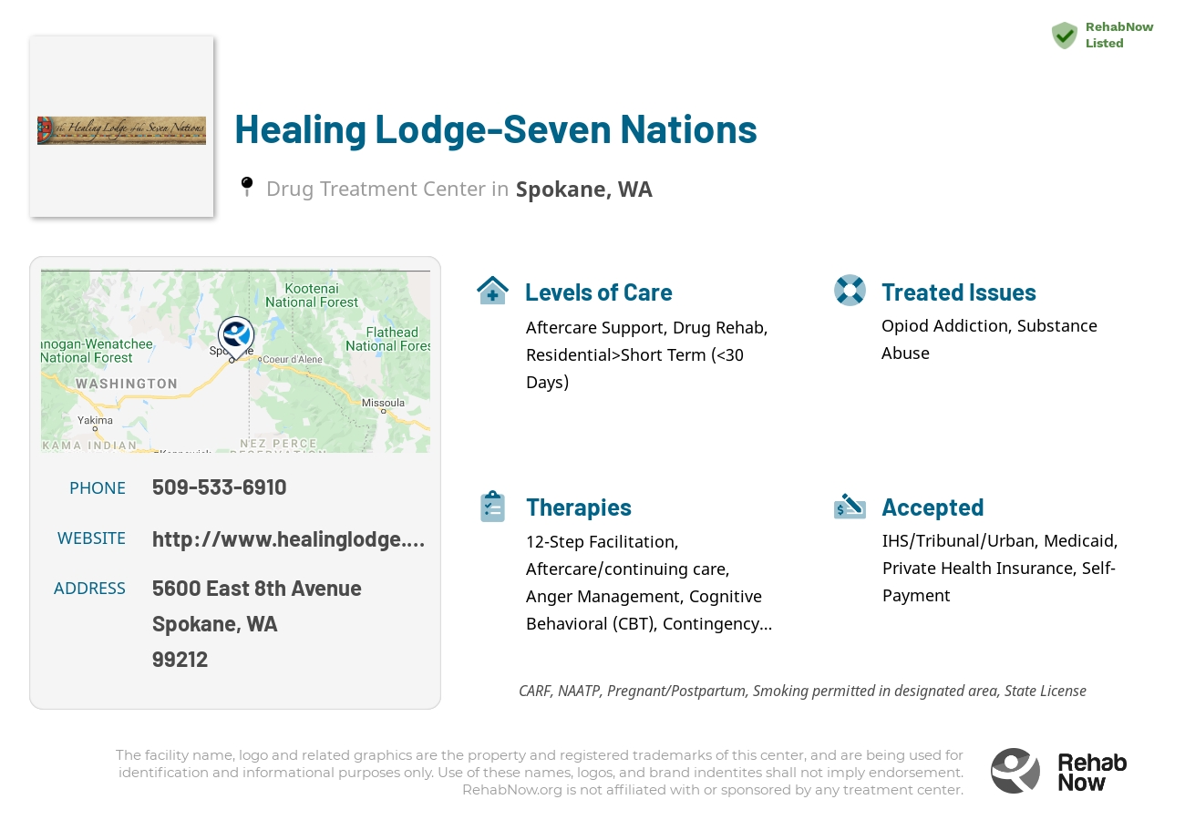 Helpful reference information for Healing Lodge-Seven Nations, a drug treatment center in Washington located at: 5600 East 8th Avenue, Spokane, WA 99212, including phone numbers, official website, and more. Listed briefly is an overview of Levels of Care, Therapies Offered, Issues Treated, and accepted forms of Payment Methods.