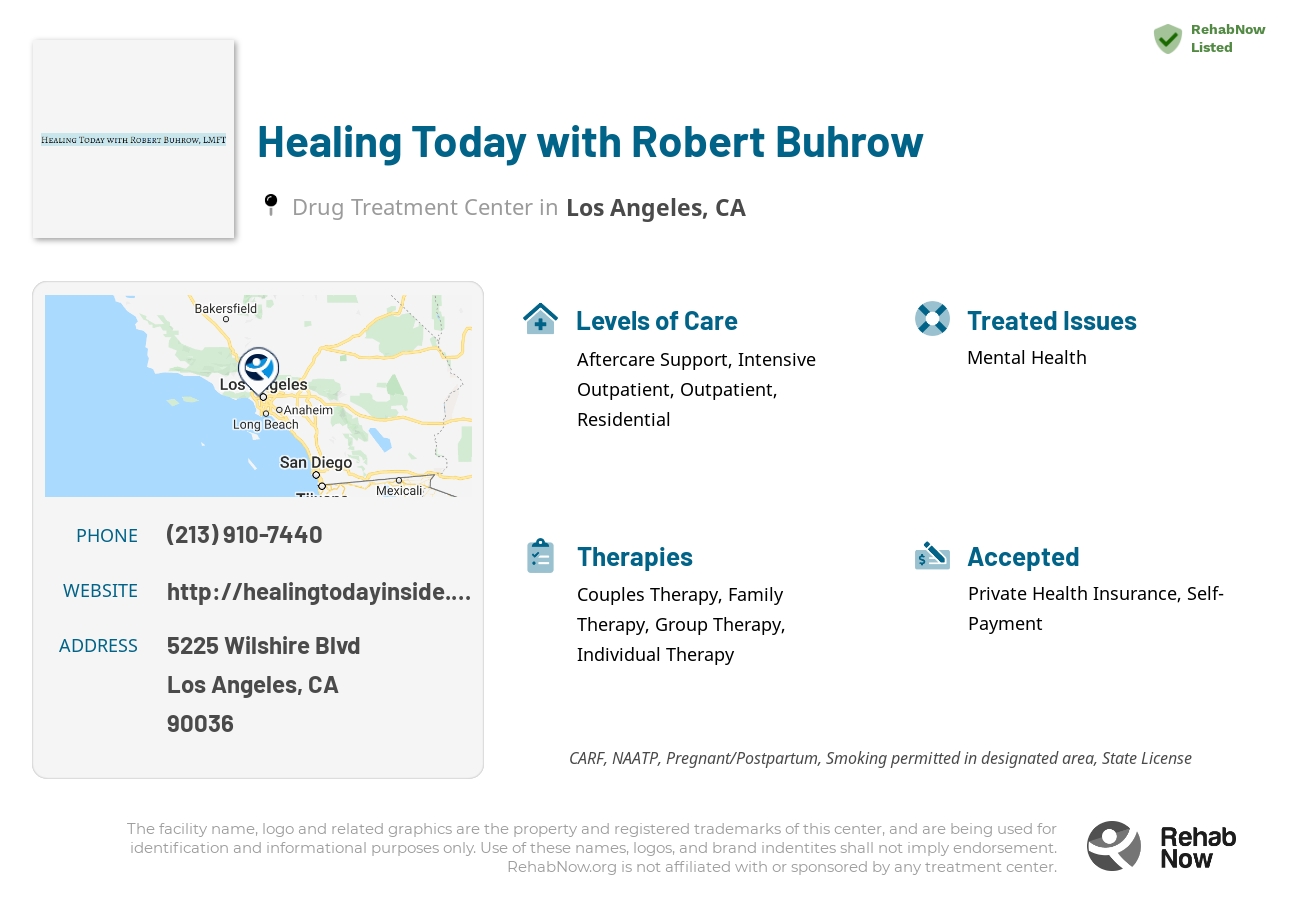 Helpful reference information for Healing Today with Robert Buhrow, a drug treatment center in California located at: 5225 Wilshire Blvd, Los Angeles, CA 90036, including phone numbers, official website, and more. Listed briefly is an overview of Levels of Care, Therapies Offered, Issues Treated, and accepted forms of Payment Methods.