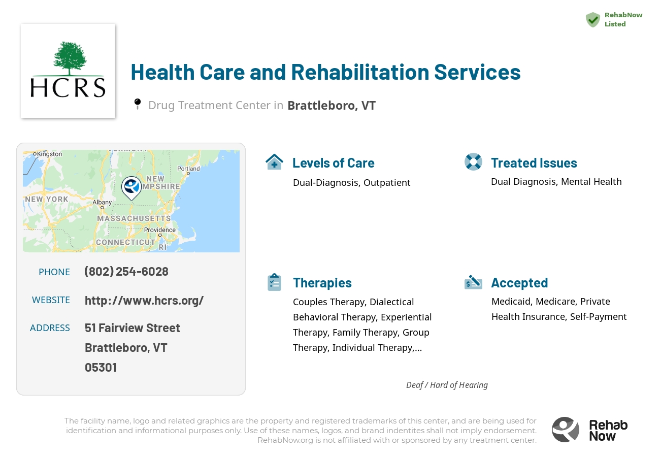Helpful reference information for Health Care and Rehabilitation Services, a drug treatment center in Vermont located at: 51 51 Fairview Street, Brattleboro, VT 05301, including phone numbers, official website, and more. Listed briefly is an overview of Levels of Care, Therapies Offered, Issues Treated, and accepted forms of Payment Methods.