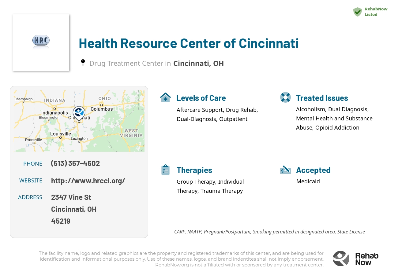 Helpful reference information for Health Resource Center of Cincinnati, a drug treatment center in Ohio located at: 2347 Vine St, Cincinnati, OH 45219, including phone numbers, official website, and more. Listed briefly is an overview of Levels of Care, Therapies Offered, Issues Treated, and accepted forms of Payment Methods.