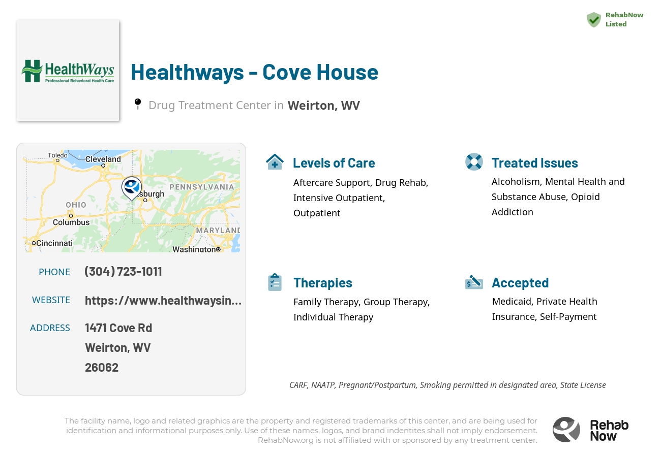 Helpful reference information for Healthways - Cove House, a drug treatment center in West Virginia located at: 1471 Cove Rd, Weirton, WV 26062, including phone numbers, official website, and more. Listed briefly is an overview of Levels of Care, Therapies Offered, Issues Treated, and accepted forms of Payment Methods.