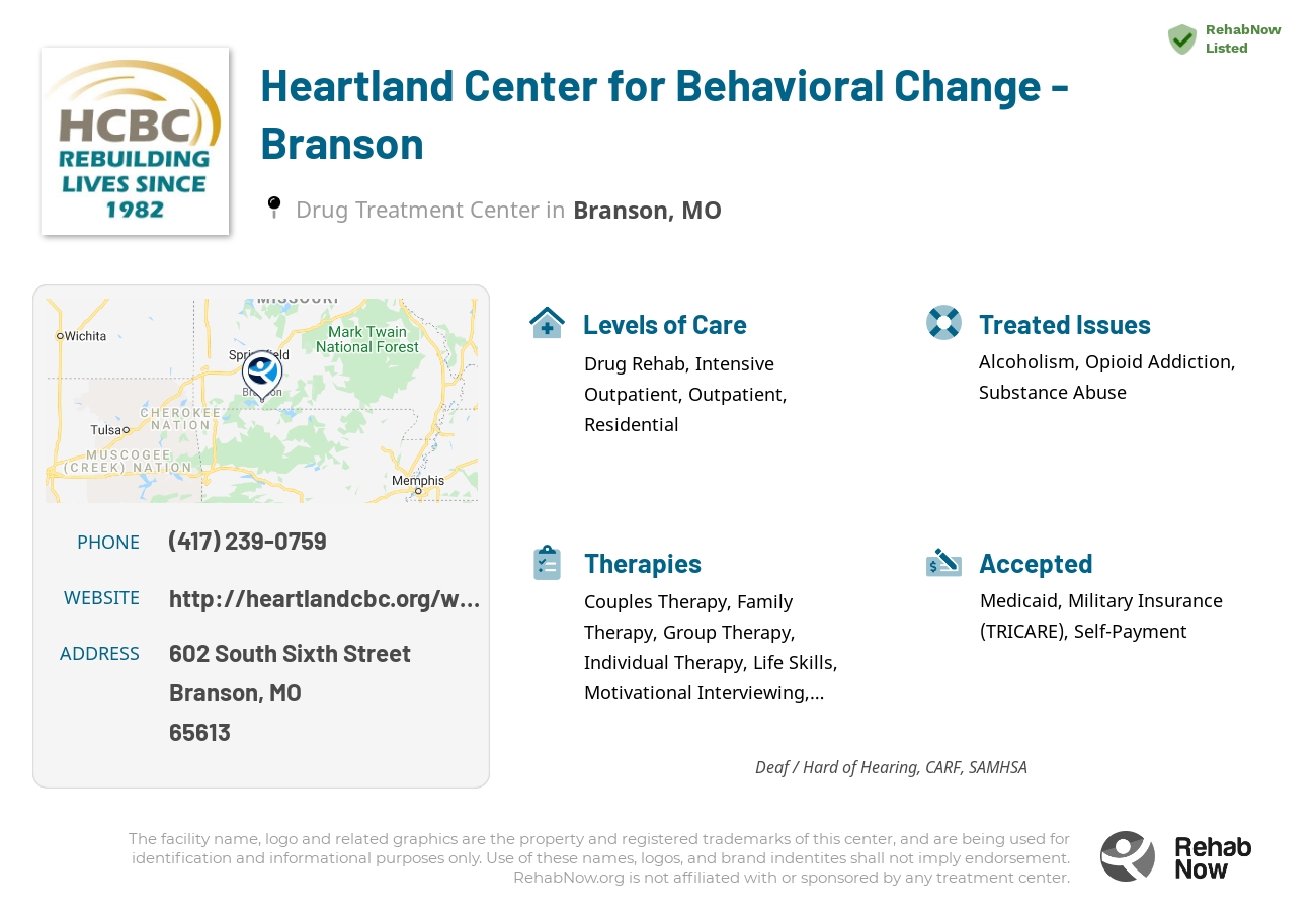 Helpful reference information for Heartland Center for Behavioral Change - Branson, a drug treatment center in Missouri located at: 602 602 South Sixth Street, Branson, MO 65613, including phone numbers, official website, and more. Listed briefly is an overview of Levels of Care, Therapies Offered, Issues Treated, and accepted forms of Payment Methods.