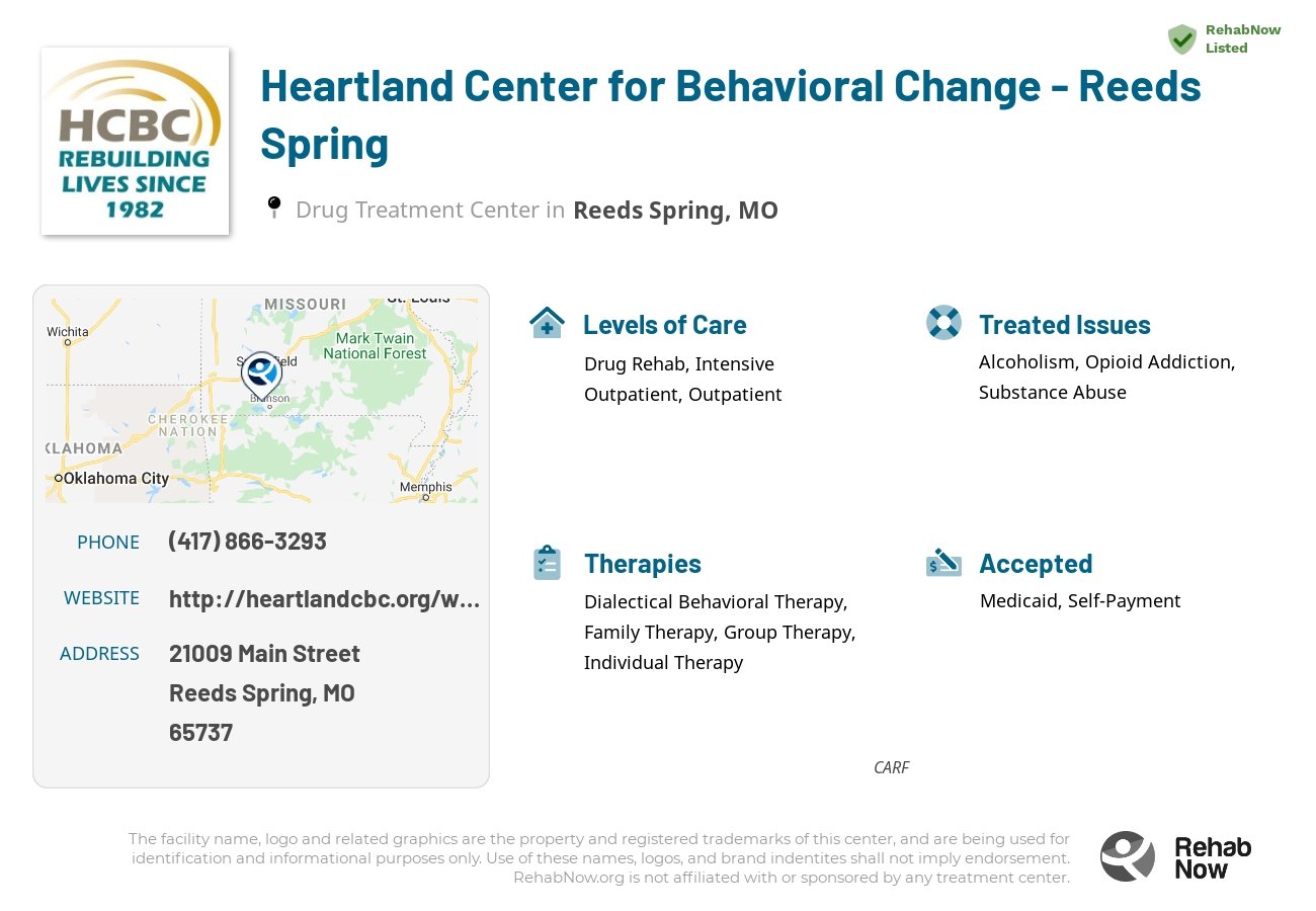 Helpful reference information for Heartland Center for Behavioral Change - Reeds Spring, a drug treatment center in Missouri located at: 21009 21009 Main Street, Reeds Spring, MO 65737, including phone numbers, official website, and more. Listed briefly is an overview of Levels of Care, Therapies Offered, Issues Treated, and accepted forms of Payment Methods.