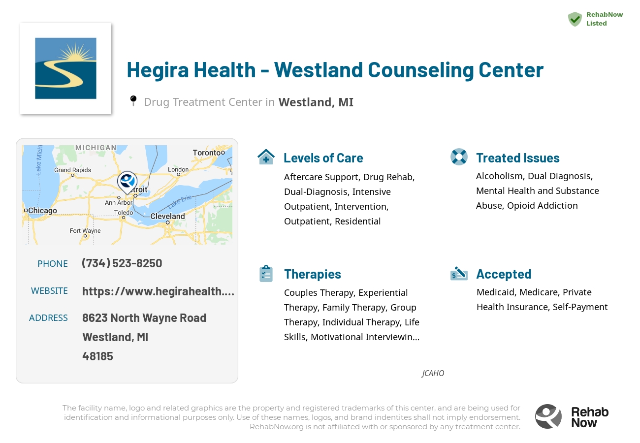 Helpful reference information for Hegira Health - Westland Counseling Center, a drug treatment center in Michigan located at: 8623 North Wayne Road, Westland, MI, 48185, including phone numbers, official website, and more. Listed briefly is an overview of Levels of Care, Therapies Offered, Issues Treated, and accepted forms of Payment Methods.
