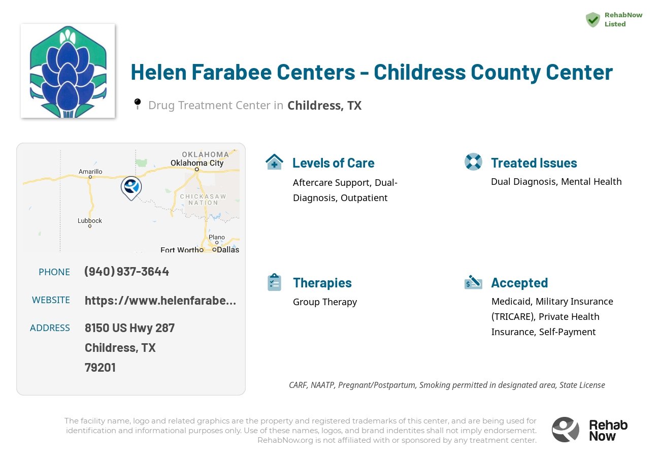 Helpful reference information for Helen Farabee Centers - Childress County Center, a drug treatment center in Texas located at: 8150 US Hwy 287, Childress, TX 79201, including phone numbers, official website, and more. Listed briefly is an overview of Levels of Care, Therapies Offered, Issues Treated, and accepted forms of Payment Methods.
