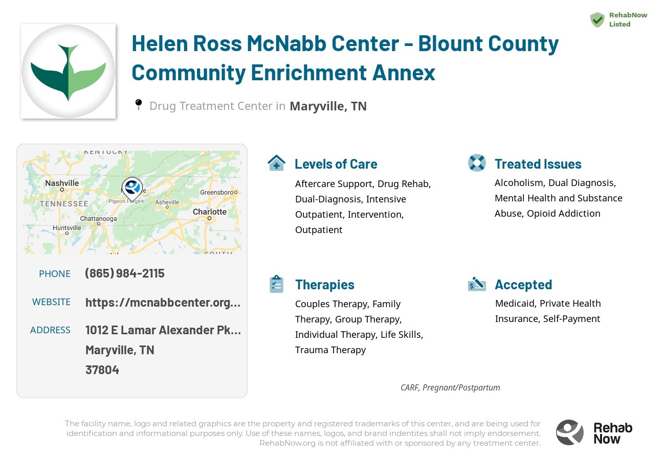 Helpful reference information for Helen Ross McNabb Center - Blount County Community Enrichment Annex, a drug treatment center in Tennessee located at: 1012 E Lamar Alexander Pkwy, Maryville, TN 37804, including phone numbers, official website, and more. Listed briefly is an overview of Levels of Care, Therapies Offered, Issues Treated, and accepted forms of Payment Methods.