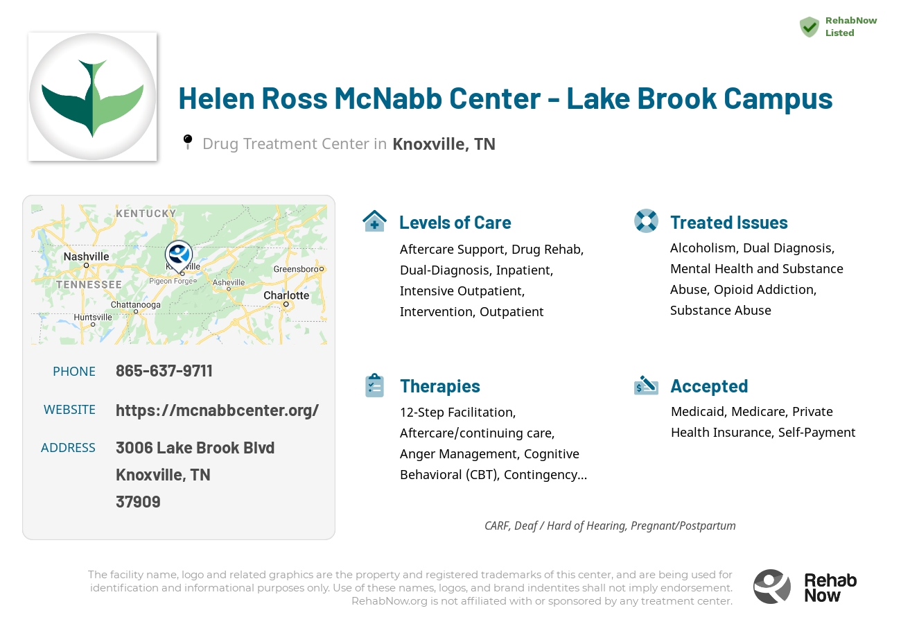 Helpful reference information for Helen Ross McNabb Center - Lake Brook Campus, a drug treatment center in Tennessee located at: 3006 Lake Brook Blvd, Knoxville, TN 37909, including phone numbers, official website, and more. Listed briefly is an overview of Levels of Care, Therapies Offered, Issues Treated, and accepted forms of Payment Methods.