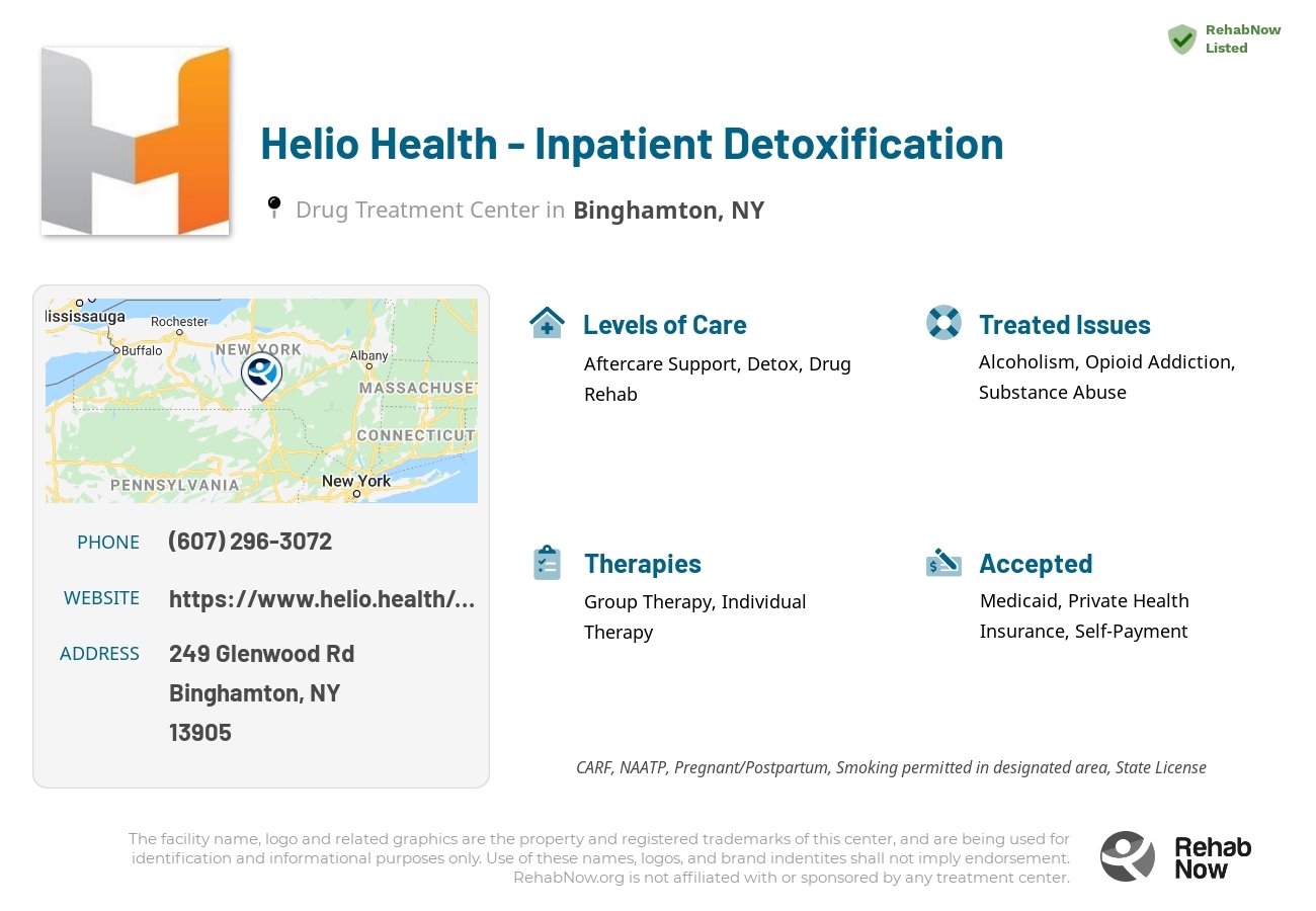 Helpful reference information for Helio Health - Inpatient Detoxification, a drug treatment center in New York located at: 249 Glenwood Rd, Binghamton, NY 13905, including phone numbers, official website, and more. Listed briefly is an overview of Levels of Care, Therapies Offered, Issues Treated, and accepted forms of Payment Methods.