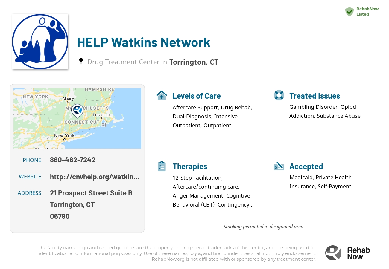 Helpful reference information for HELP Watkins Network, a drug treatment center in Connecticut located at: 21 Prospect Street Suite B, Torrington, CT 06790, including phone numbers, official website, and more. Listed briefly is an overview of Levels of Care, Therapies Offered, Issues Treated, and accepted forms of Payment Methods.