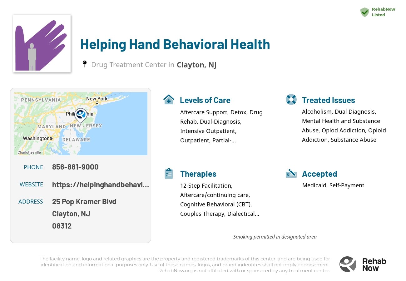 Helpful reference information for Helping Hand Behavioral Health, a drug treatment center in New Jersey located at: 25 Pop Kramer Blvd, Clayton, NJ 08312, including phone numbers, official website, and more. Listed briefly is an overview of Levels of Care, Therapies Offered, Issues Treated, and accepted forms of Payment Methods.