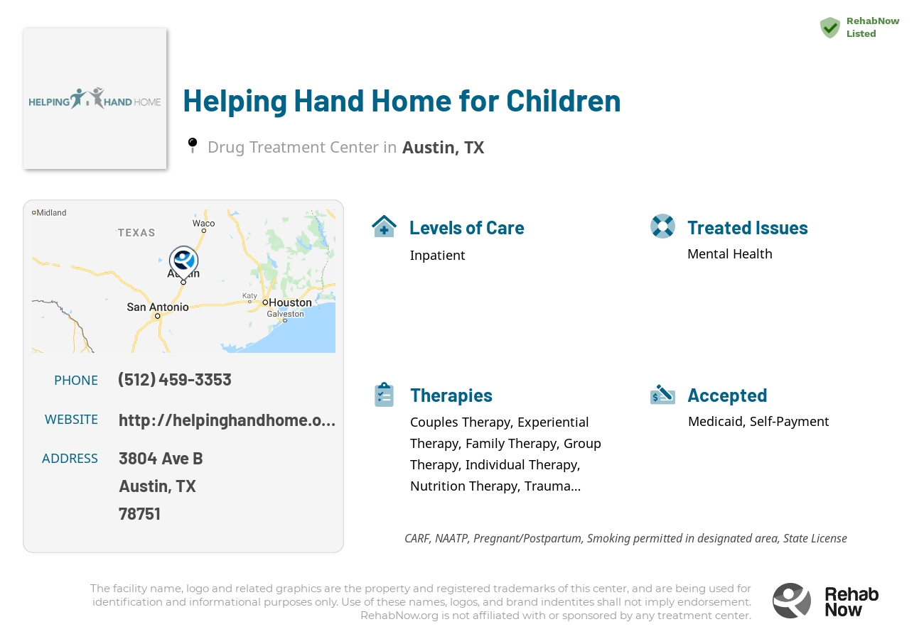 Helpful reference information for Helping Hand Home for Children, a drug treatment center in Texas located at: 3804 Ave B, Austin, TX 78751, including phone numbers, official website, and more. Listed briefly is an overview of Levels of Care, Therapies Offered, Issues Treated, and accepted forms of Payment Methods.