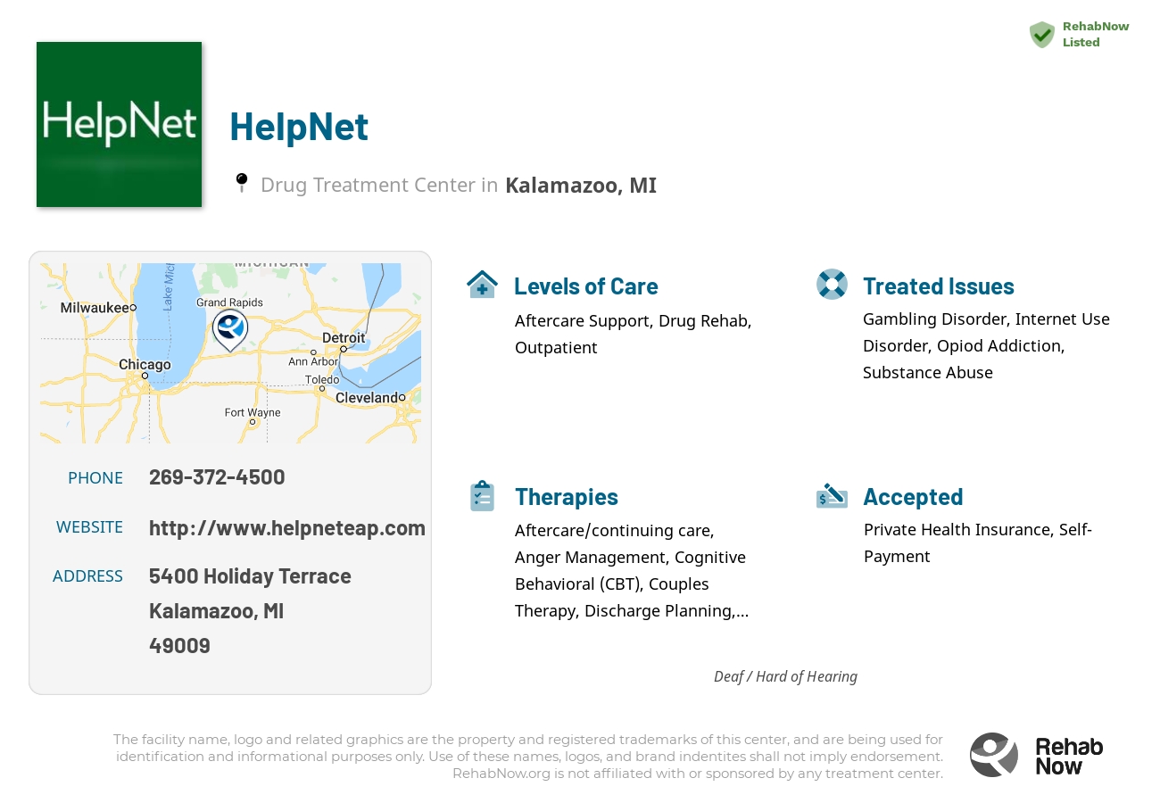 Helpful reference information for HelpNet, a drug treatment center in Michigan located at: 5400 Holiday Terrace, Kalamazoo, MI 49009, including phone numbers, official website, and more. Listed briefly is an overview of Levels of Care, Therapies Offered, Issues Treated, and accepted forms of Payment Methods.