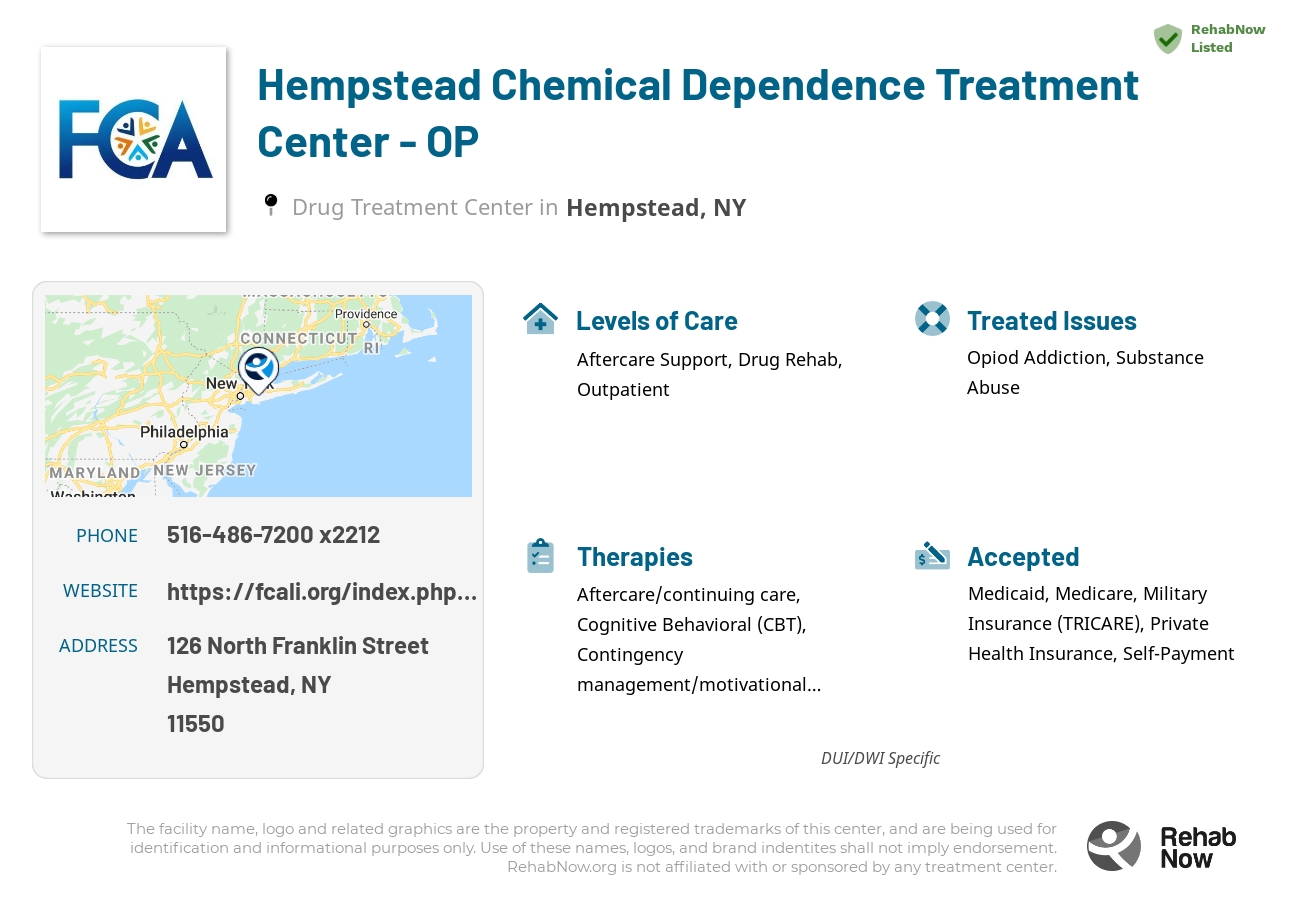 Helpful reference information for Hempstead Chemical Dependence Treatment Center - OP, a drug treatment center in New York located at: 126 North Franklin Street, Hempstead, NY 11550, including phone numbers, official website, and more. Listed briefly is an overview of Levels of Care, Therapies Offered, Issues Treated, and accepted forms of Payment Methods.