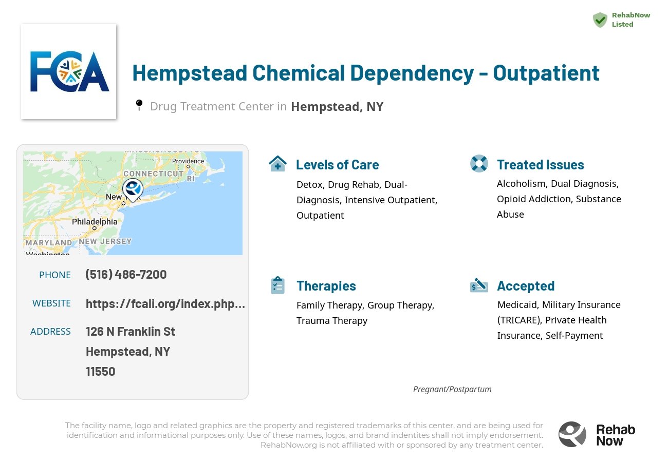 Helpful reference information for Hempstead Chemical Dependency - Outpatient, a drug treatment center in New York located at: 126 N Franklin St, Hempstead, NY 11550, including phone numbers, official website, and more. Listed briefly is an overview of Levels of Care, Therapies Offered, Issues Treated, and accepted forms of Payment Methods.