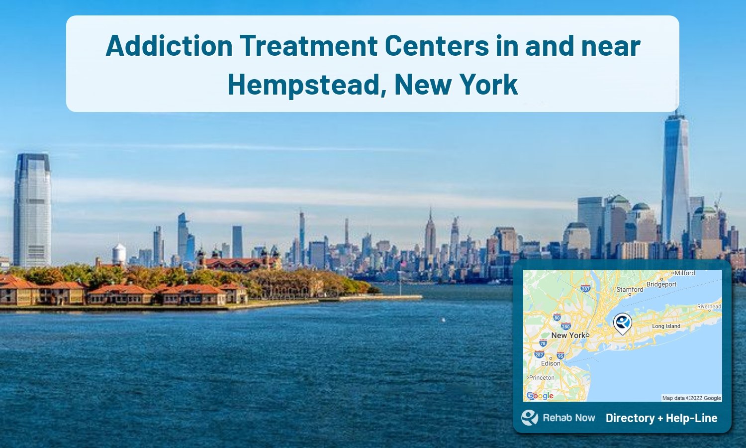 Our experts can help you find treatment now in Hempstead, New York. We list drug rehab and alcohol centers in New York.