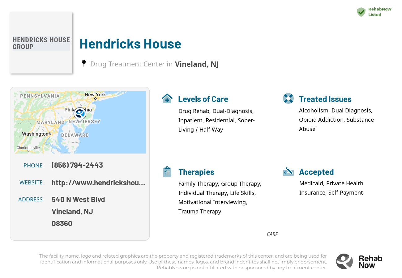 Helpful reference information for Hendricks House, a drug treatment center in New Jersey located at: 540 N West Blvd, Vineland, NJ 08360, including phone numbers, official website, and more. Listed briefly is an overview of Levels of Care, Therapies Offered, Issues Treated, and accepted forms of Payment Methods.
