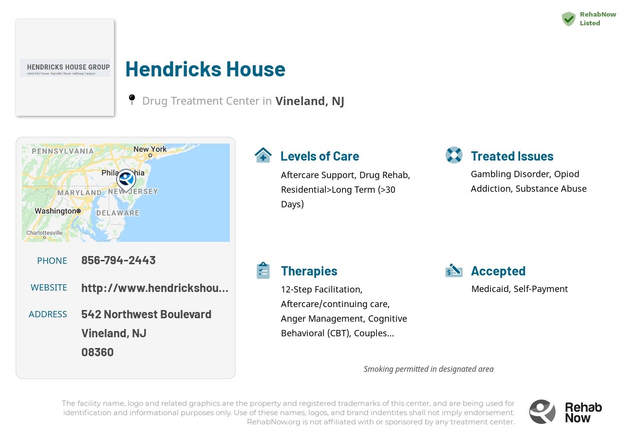 Helpful reference information for Hendricks House, a drug treatment center in New Jersey located at: 542 Northwest Boulevard, Vineland, NJ 08360, including phone numbers, official website, and more. Listed briefly is an overview of Levels of Care, Therapies Offered, Issues Treated, and accepted forms of Payment Methods.