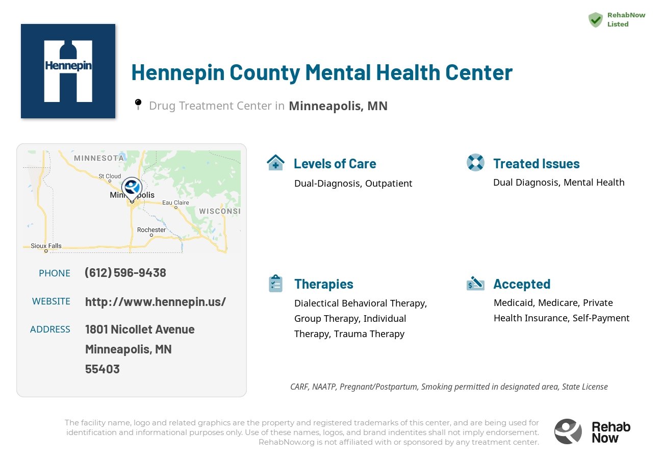 Helpful reference information for Hennepin County Mental Health Center, a drug treatment center in Minnesota located at: 1801 1801 Nicollet Avenue, Minneapolis, MN 55403, including phone numbers, official website, and more. Listed briefly is an overview of Levels of Care, Therapies Offered, Issues Treated, and accepted forms of Payment Methods.