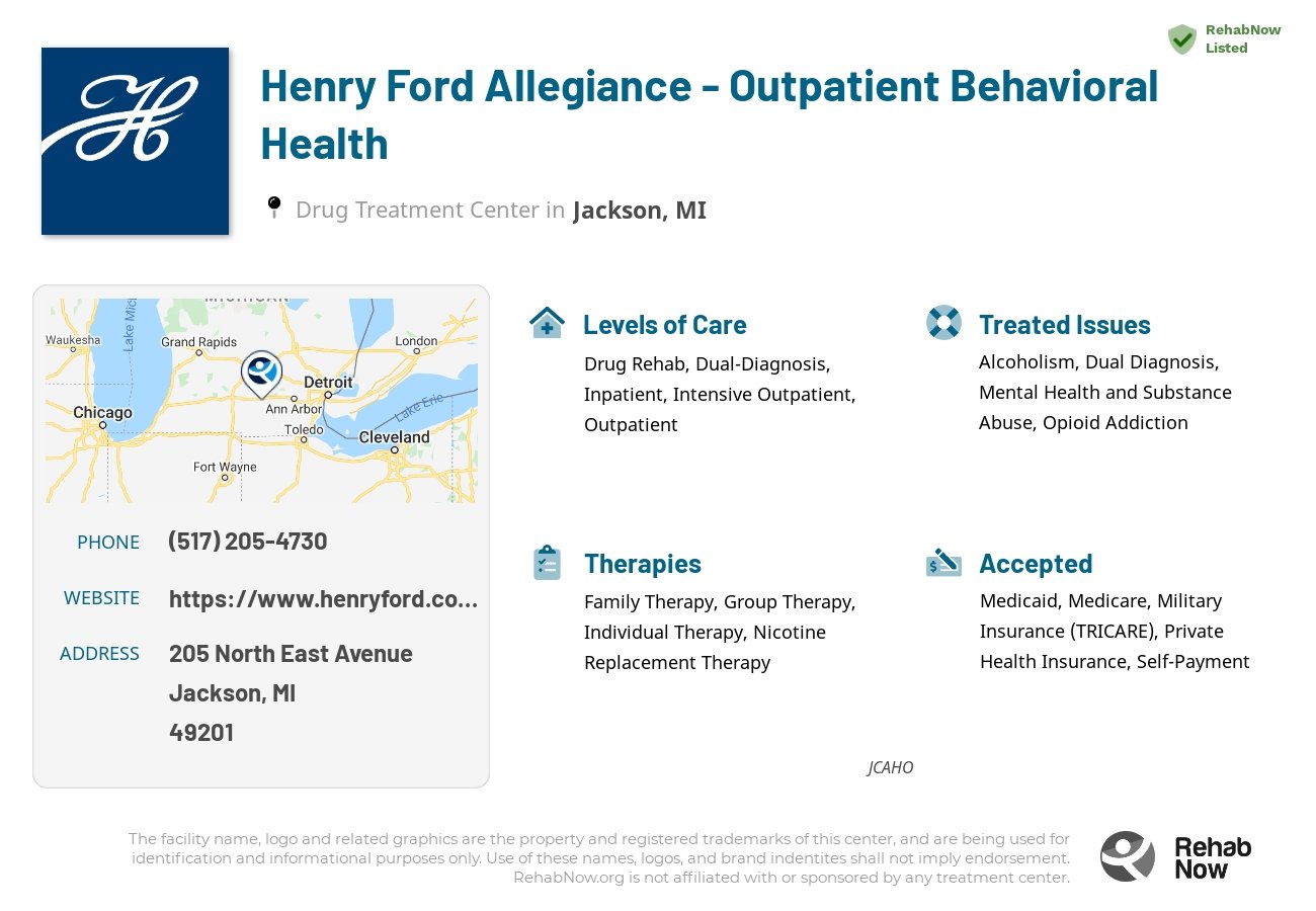 Helpful reference information for Henry Ford Allegiance - Outpatient Behavioral Health, a drug treatment center in Michigan located at: 205 North East Avenue, Jackson, MI, 49201, including phone numbers, official website, and more. Listed briefly is an overview of Levels of Care, Therapies Offered, Issues Treated, and accepted forms of Payment Methods.