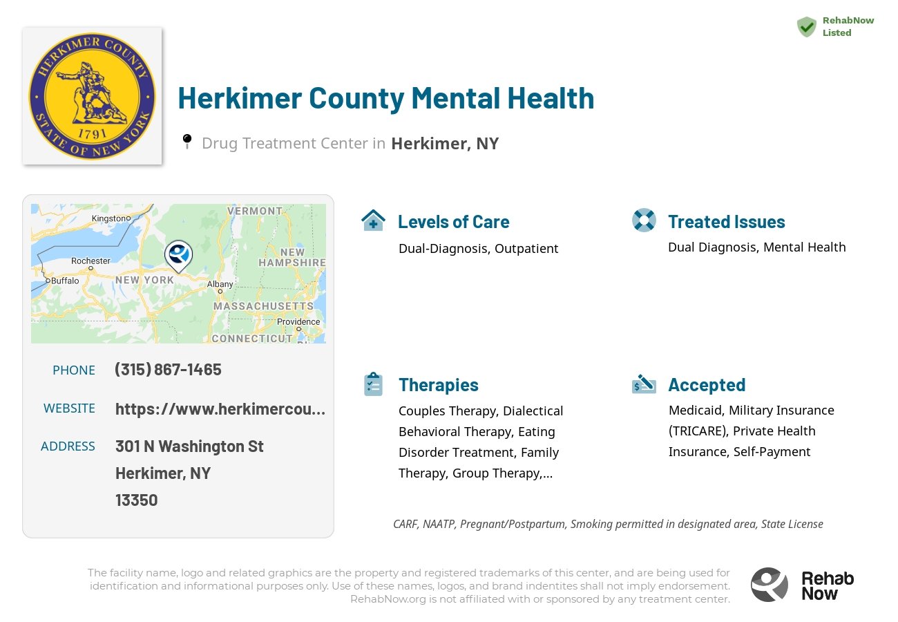 Helpful reference information for Herkimer County Mental Health, a drug treatment center in New York located at: 301 N Washington St, Herkimer, NY 13350, including phone numbers, official website, and more. Listed briefly is an overview of Levels of Care, Therapies Offered, Issues Treated, and accepted forms of Payment Methods.