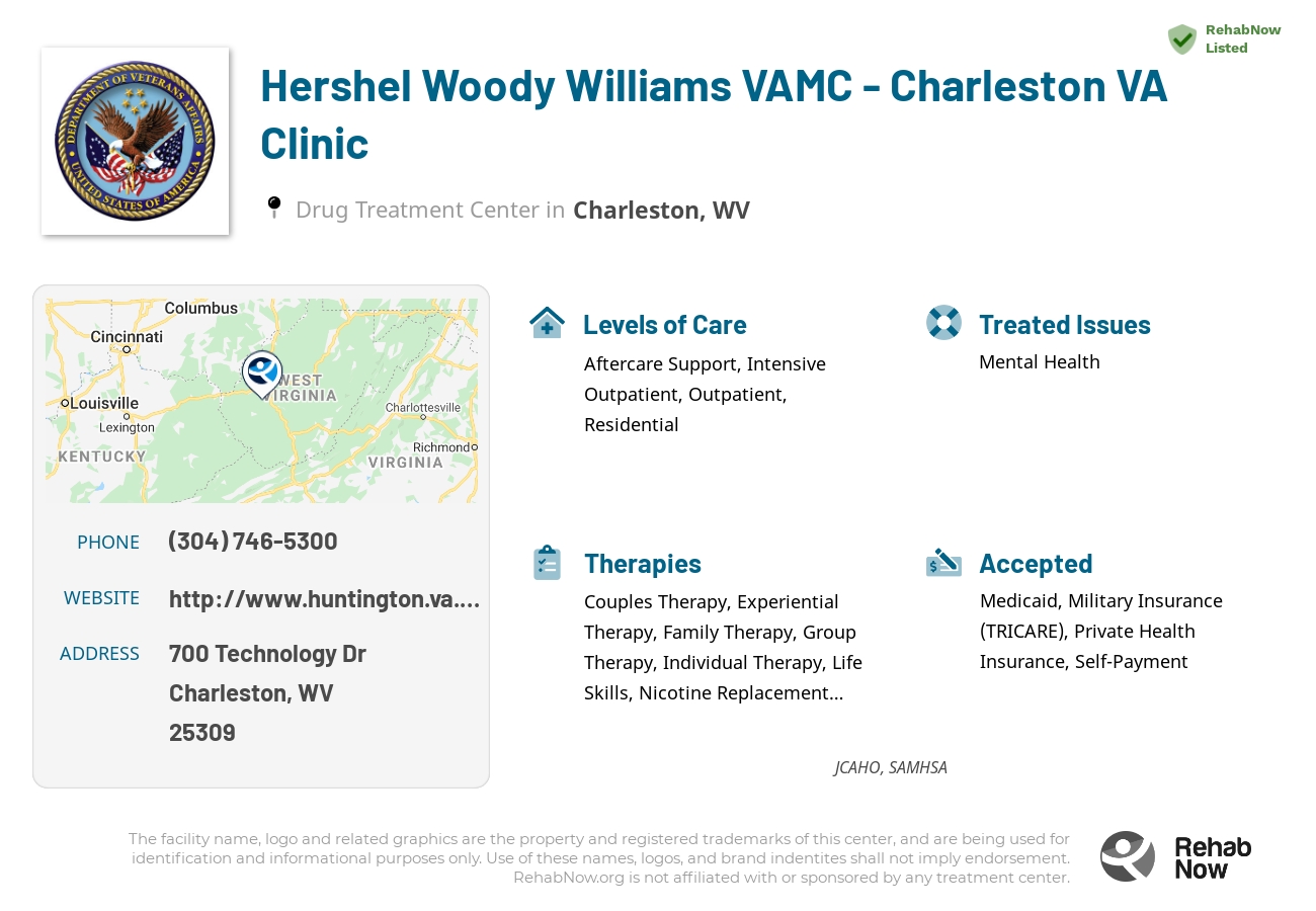 Helpful reference information for Hershel Woody Williams VAMC - Charleston VA Clinic, a drug treatment center in West Virginia located at: 700 Technology Dr, Charleston, WV 25309, including phone numbers, official website, and more. Listed briefly is an overview of Levels of Care, Therapies Offered, Issues Treated, and accepted forms of Payment Methods.