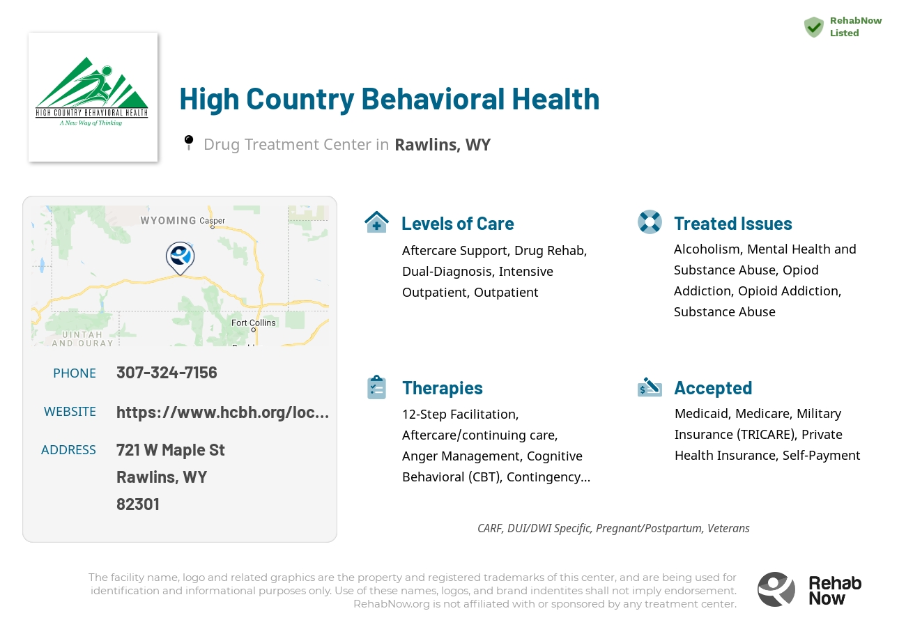 Helpful reference information for High Country Behavioral Health, a drug treatment center in Wyoming located at: 721 W Maple St, Rawlins, WY 82301, including phone numbers, official website, and more. Listed briefly is an overview of Levels of Care, Therapies Offered, Issues Treated, and accepted forms of Payment Methods.