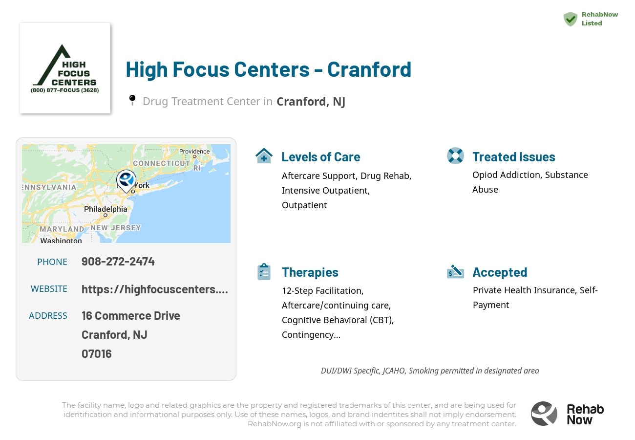 Helpful reference information for High Focus Centers - Cranford, a drug treatment center in New Jersey located at: 16 Commerce Drive, Cranford, NJ 07016, including phone numbers, official website, and more. Listed briefly is an overview of Levels of Care, Therapies Offered, Issues Treated, and accepted forms of Payment Methods.