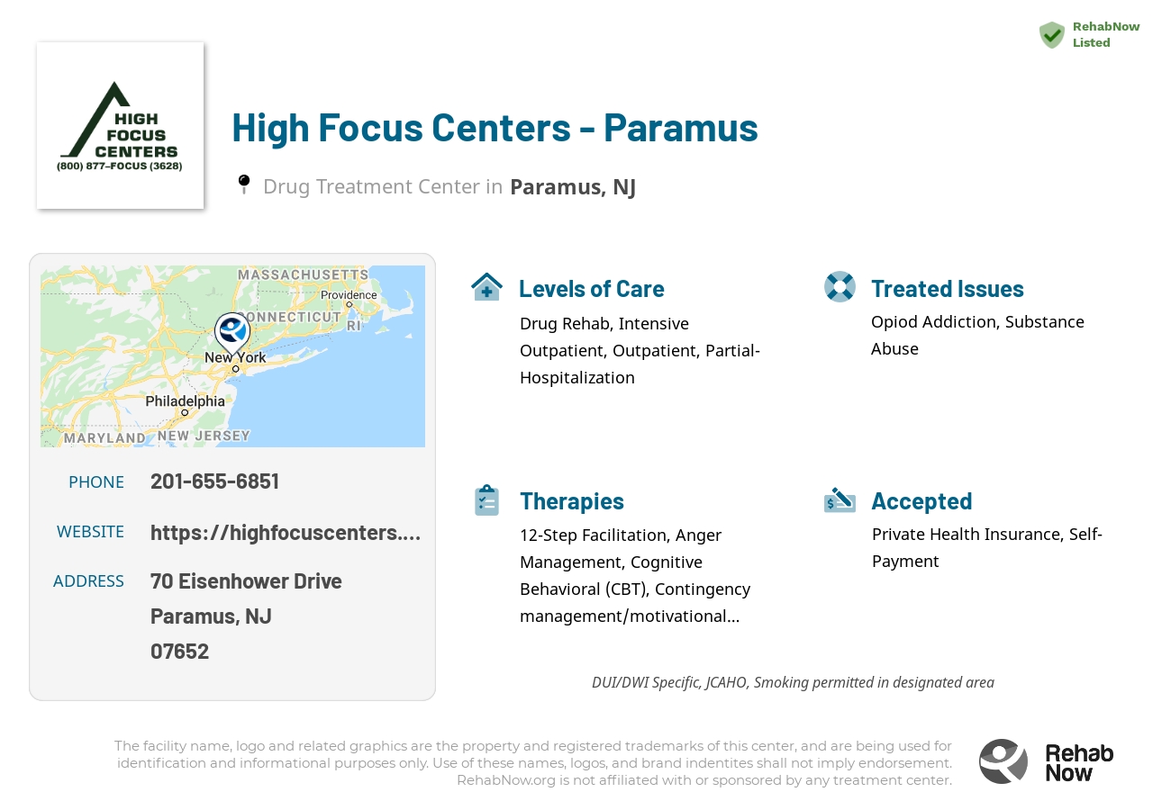 Helpful reference information for High Focus Centers - Paramus, a drug treatment center in New Jersey located at: 70 Eisenhower Drive, Paramus, NJ 07652, including phone numbers, official website, and more. Listed briefly is an overview of Levels of Care, Therapies Offered, Issues Treated, and accepted forms of Payment Methods.