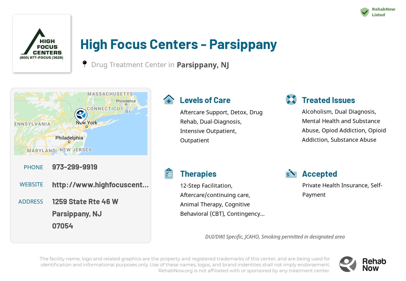 Helpful reference information for High Focus Centers - Parsippany, a drug treatment center in New Jersey located at: 1259 State Rte 46 W, Parsippany, NJ 07054, including phone numbers, official website, and more. Listed briefly is an overview of Levels of Care, Therapies Offered, Issues Treated, and accepted forms of Payment Methods.