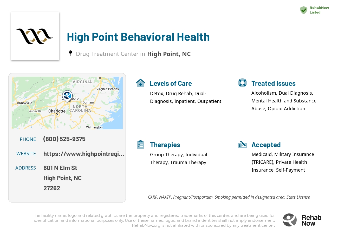 Helpful reference information for High Point Behavioral Health, a drug treatment center in North Carolina located at: 601 N Elm St, High Point, NC 27262, including phone numbers, official website, and more. Listed briefly is an overview of Levels of Care, Therapies Offered, Issues Treated, and accepted forms of Payment Methods.
