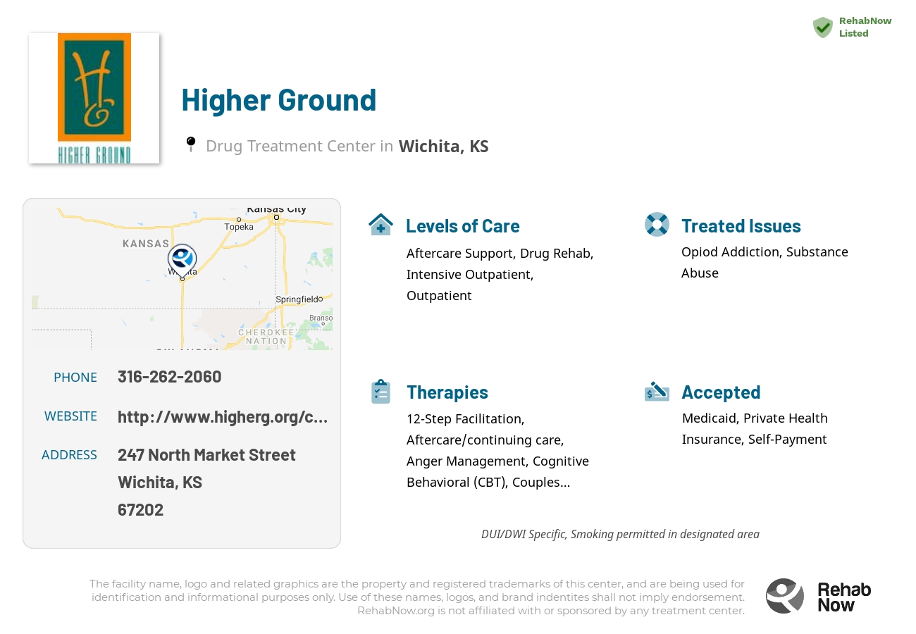 Helpful reference information for Higher Ground, a drug treatment center in Kansas located at: 247 North Market Street, Wichita, KS, 67202, including phone numbers, official website, and more. Listed briefly is an overview of Levels of Care, Therapies Offered, Issues Treated, and accepted forms of Payment Methods.